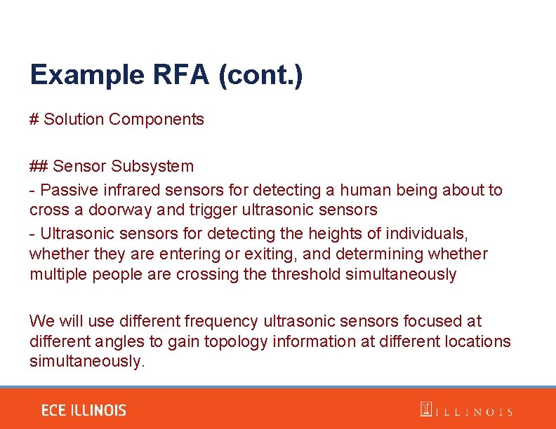 Example RFA (cont. ) # Solution Components ## Sensor Subsystem - Passive infrared sensors
