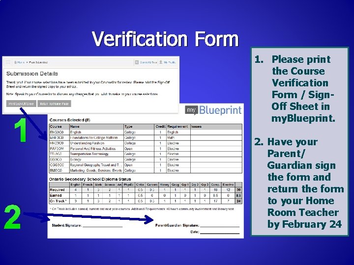 Verification Form 1 2 1. Please print the Course Verification Form / Sign. Off Verification Form 1 2 1. Please print the Course Verification Form / Sign. Off