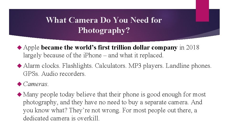 What Camera Do You Need for Photography? Apple became the world’s first trillion dollar