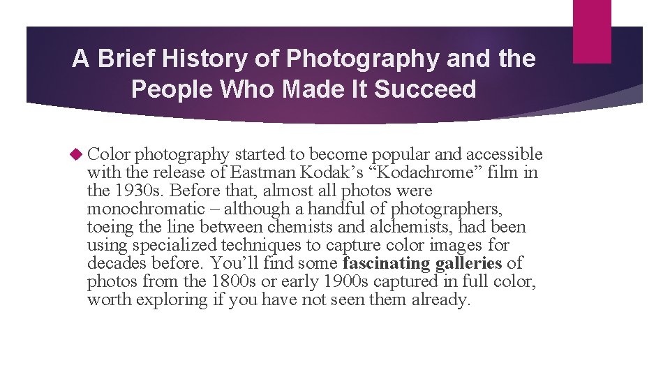 A Brief History of Photography and the People Who Made It Succeed Color photography