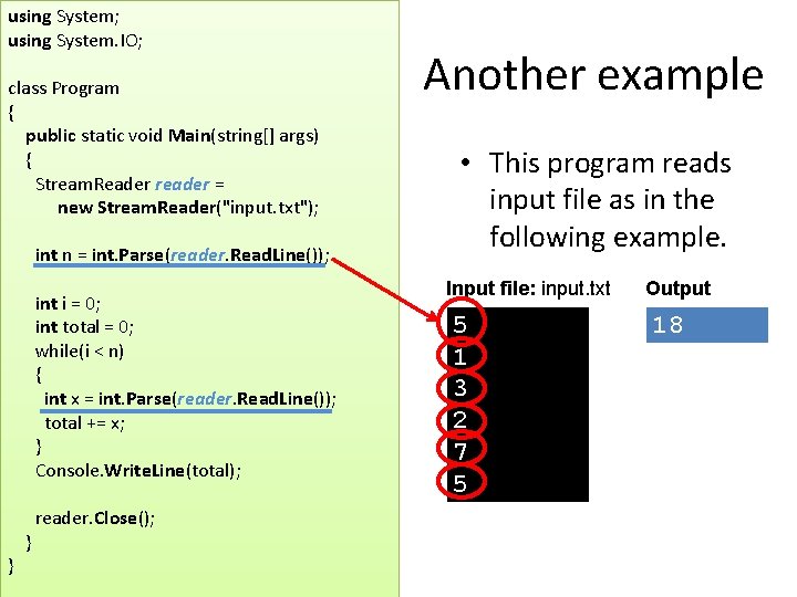 using System; using System. IO; class Program { public static void Main(string[] args) {