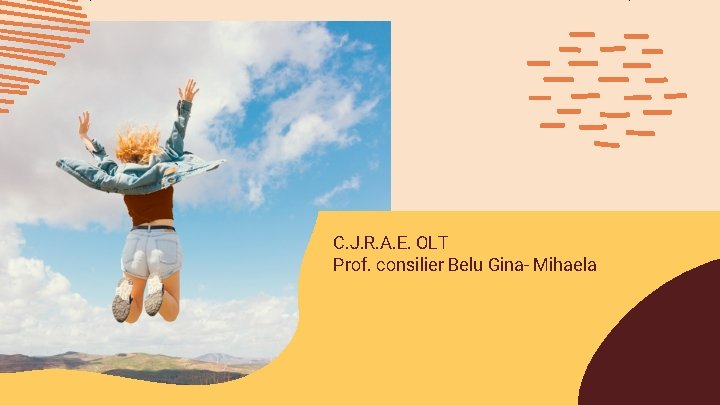 C. J. R. A. E. OLT Prof. consilier Belu Gina- Mihaela 