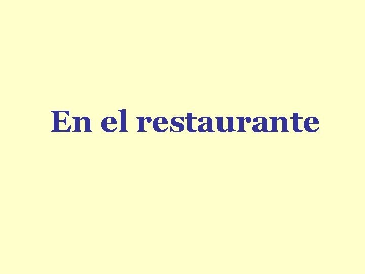 En el restaurante 