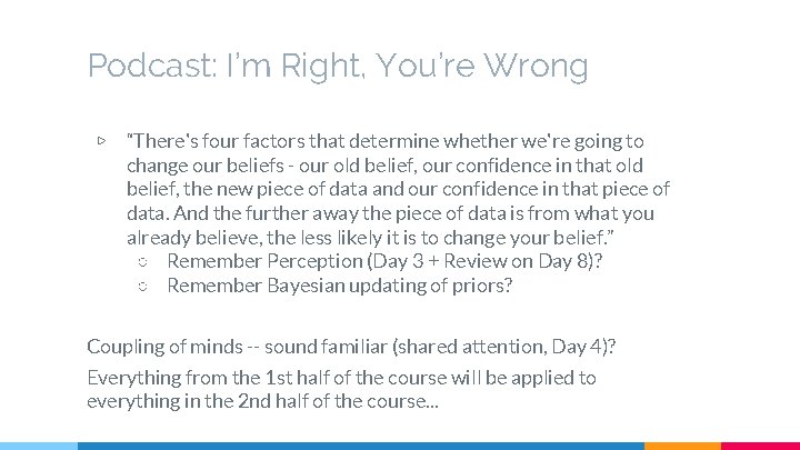 Podcast: I’m Right, You’re Wrong ▷ “There's four factors that determine whether we're going