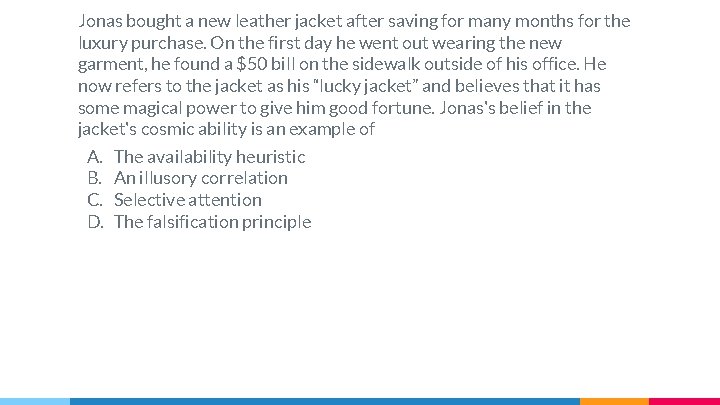 Jonas bought a new leather jacket after saving for many months for the luxury