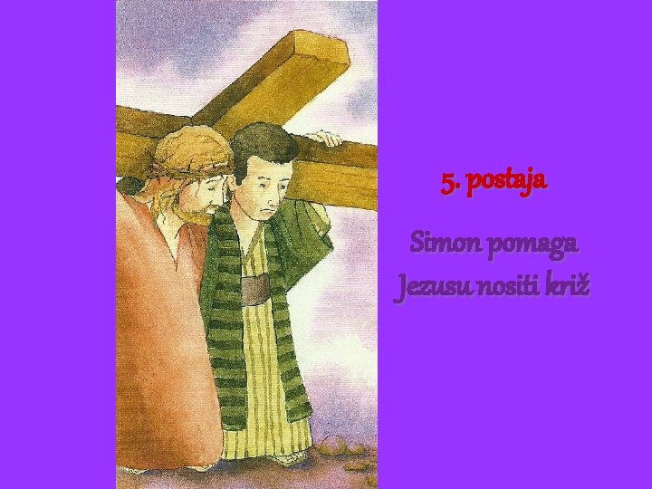 5. postaja Simon pomaga Jezusu nositi križ 
