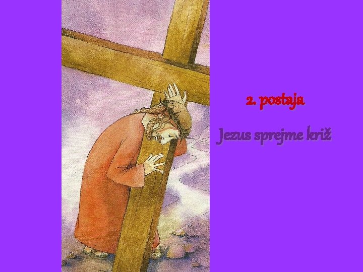 2. postaja Jezus sprejme križ 