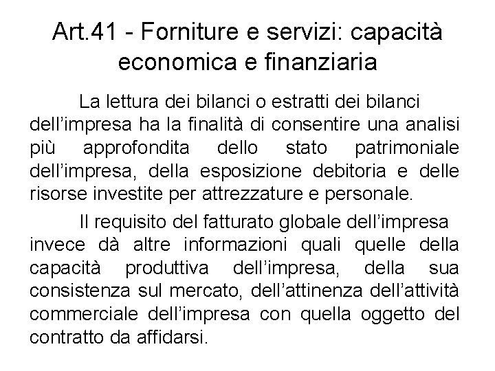 Art. 41 - Forniture e servizi: capacità economica e finanziaria La lettura dei bilanci