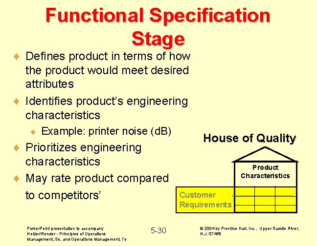 Functional Specification Stage ¨ Defines product in terms of how the product would meet