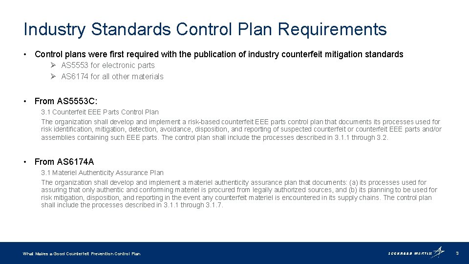 Industry Standards Control Plan Requirements • Control plans were first required with the publication
