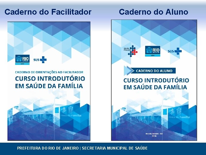 Caderno do Facilitador Caderno do Aluno Modelo de box para destaque Insira seu texto