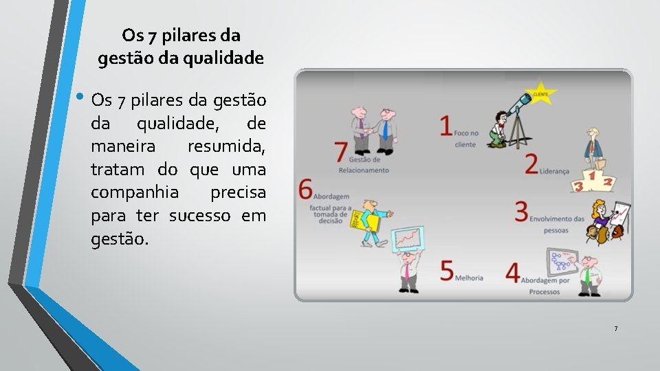 Os 7 pilares da gestão da qualidade • Os 7 pilares da gestão da