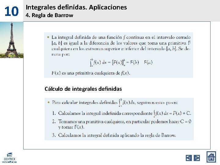 10 Integrales definidas. Aplicaciones 4. Regla de Barrow Cálculo de integrales definidas www. editex.