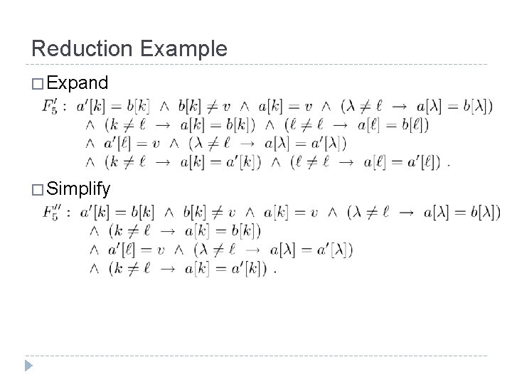 Reduction Example � Expand � Simplify 