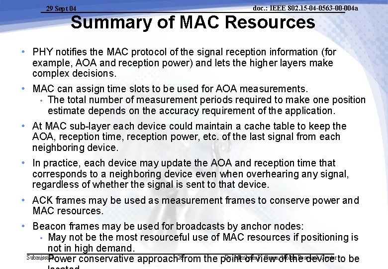 29 Sept 04 doc. : IEEE 802. 15 -04 -0563 -00 -004 a Summary