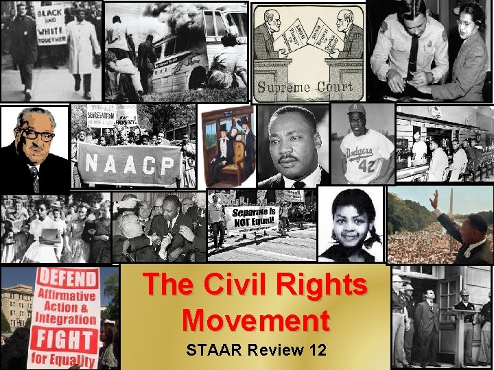 The Civil Rights Movement STAAR Review 12 