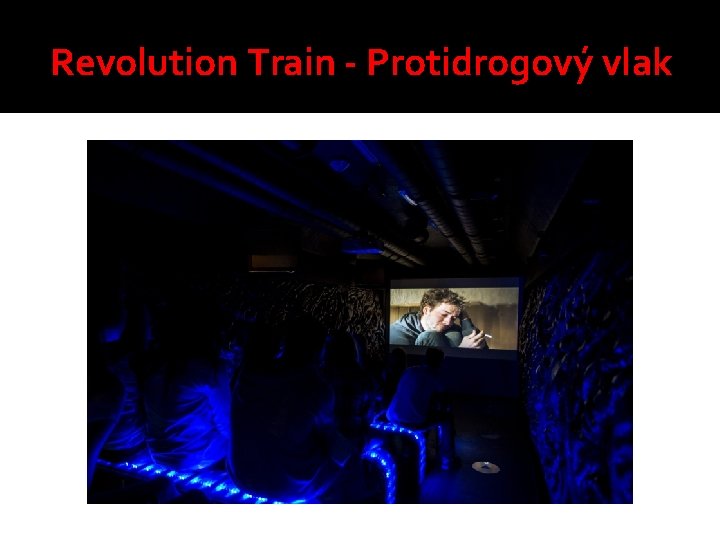 Revolution Train - Protidrogový vlak 