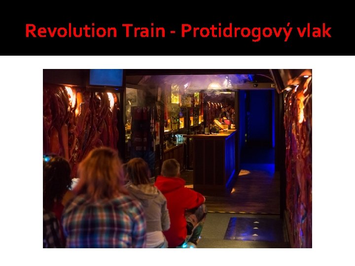 Revolution Train - Protidrogový vlak 