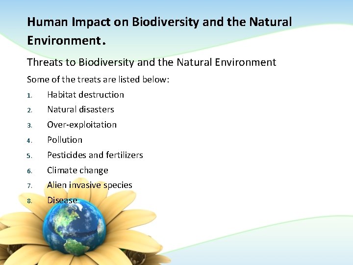 Human Impact on Biodiversity and the Natural Environment. Threats to Biodiversity and the Natural