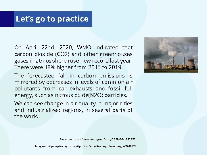 Let’s go to practice On April 22 nd, 2020, WMO indicated that carbon dioxide Let’s go to practice On April 22 nd, 2020, WMO indicated that carbon dioxide