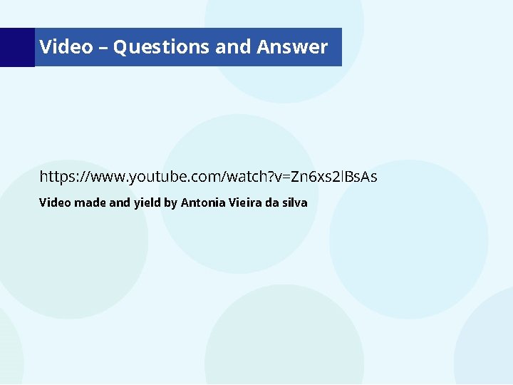 Video – Questions and Answer https: //www. youtube. com/watch? v=Zn 6 xs 2 l. Video – Questions and Answer https: //www. youtube. com/watch? v=Zn 6 xs 2 l.