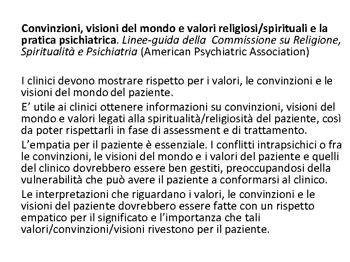  Convinzioni, visioni del mondo e valori religiosi/spirituali e la pratica psichiatrica. Linee-guida della