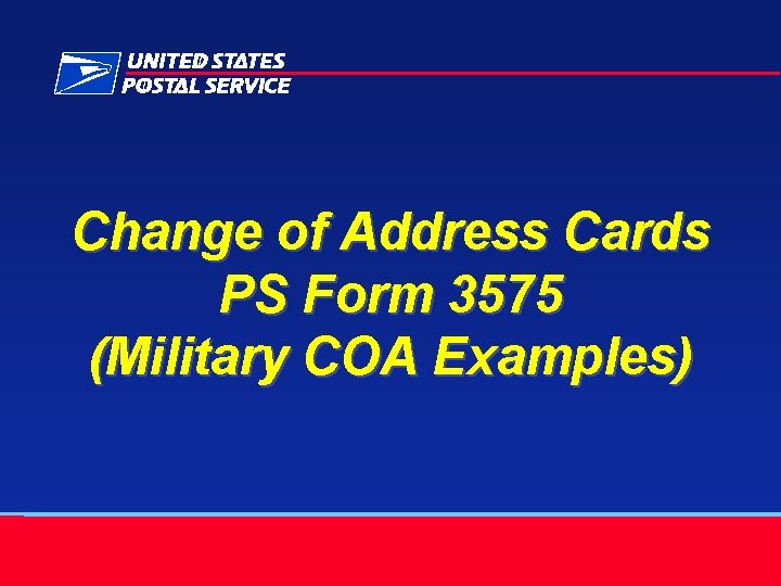 Change of Address Cards PS Form 3575 (Military COA Examples) 