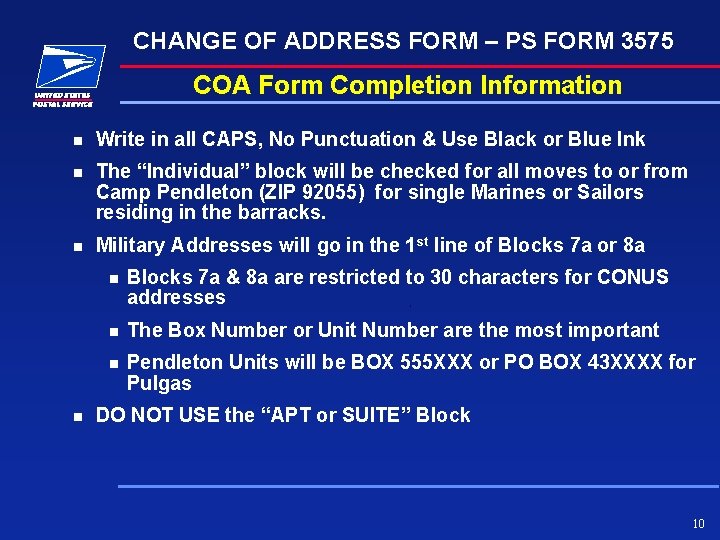 CHANGE OF ADDRESS FORM – PS FORM 3575 COA Form Completion Information n Write