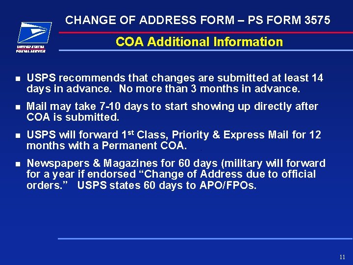 CHANGE OF ADDRESS FORM – PS FORM 3575 COA Additional Information n USPS recommends