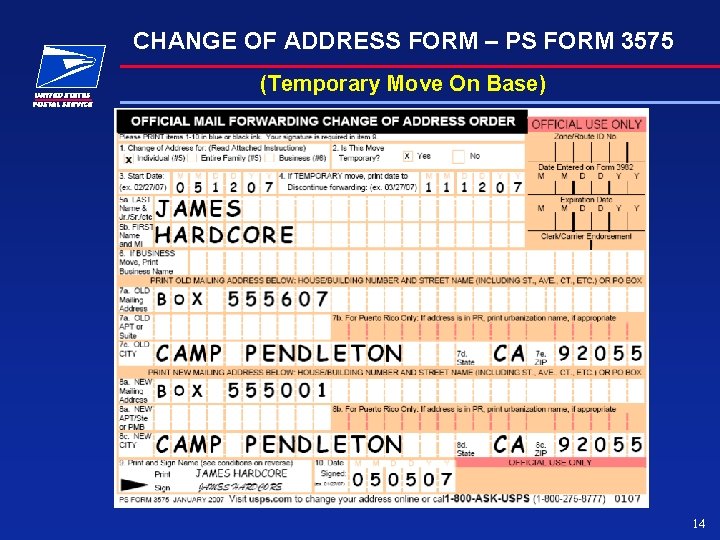 CHANGE OF ADDRESS FORM – PS FORM 3575 (Temporary Move On Base) 14 