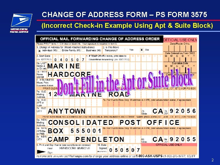 CHANGE OF ADDRESS FORM – PS FORM 3575 (Incorrect Check-in Example Using Apt &