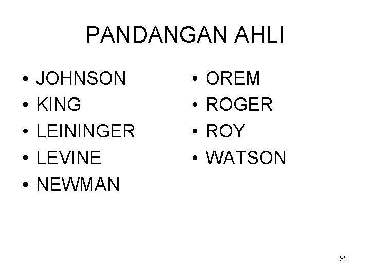 PANDANGAN AHLI • • • JOHNSON KING LEININGER LEVINE NEWMAN • • OREM ROGER