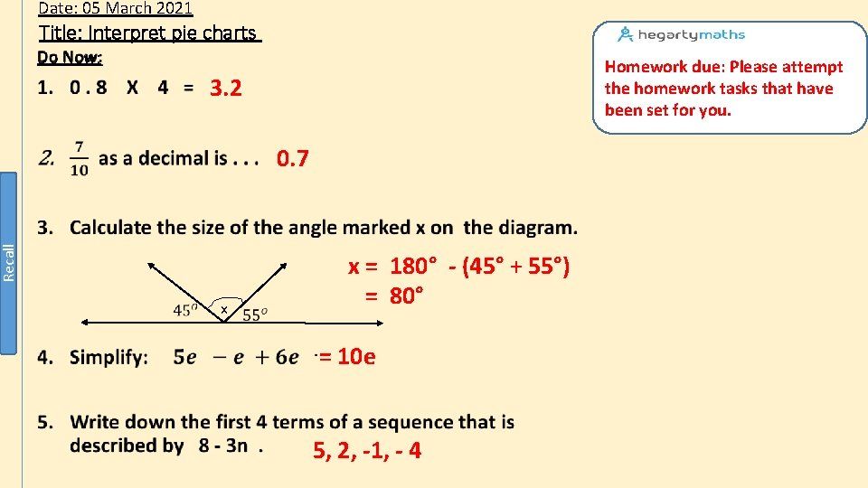 Date: 05 March 2021 Title: Interpret pie charts Do Now: Homework due: Please attempt