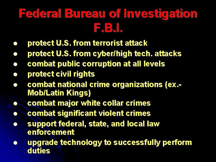 Federal Bureau of Investigation F. B. I. l l l l l protect U.