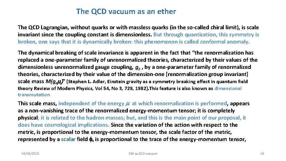 The QCD vacuum as an ether The QCD Lagrangian, without quarks or with massless