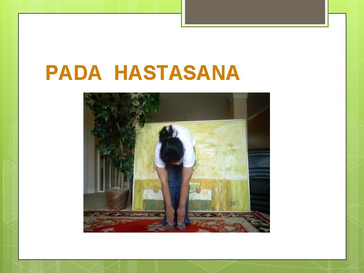 PADA HASTASANA 