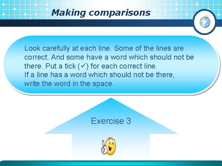 Making comparisons Look carefully at each line. Some of the lines are correct. And Making comparisons Look carefully at each line. Some of the lines are correct. And