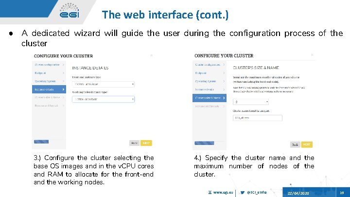 The web interface (cont. ) ● A dedicated wizard will guide the user during