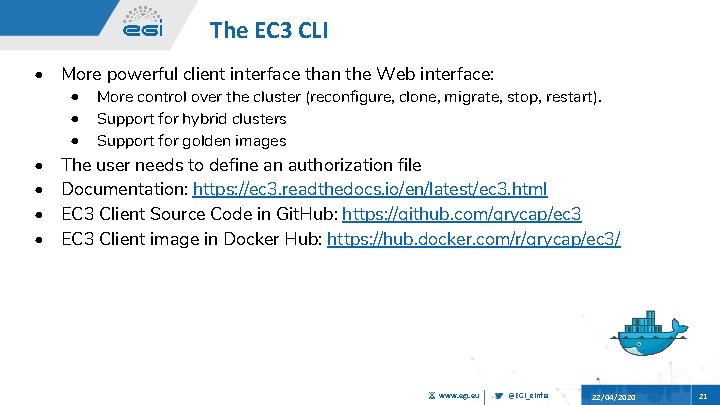 The EC 3 CLI • More powerful client interface than the Web interface: •