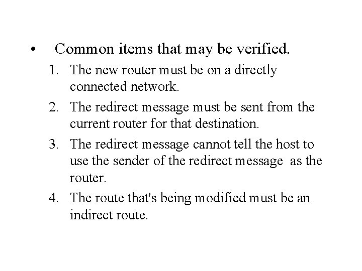  • Common items that may be verified. 1. The new router must be