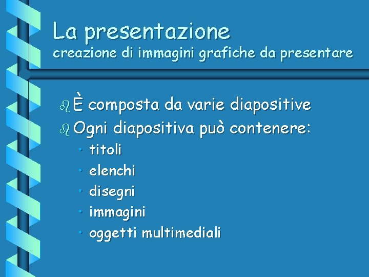 La presentazione creazione di immagini grafiche da presentare bÈ composta da varie diapositive b