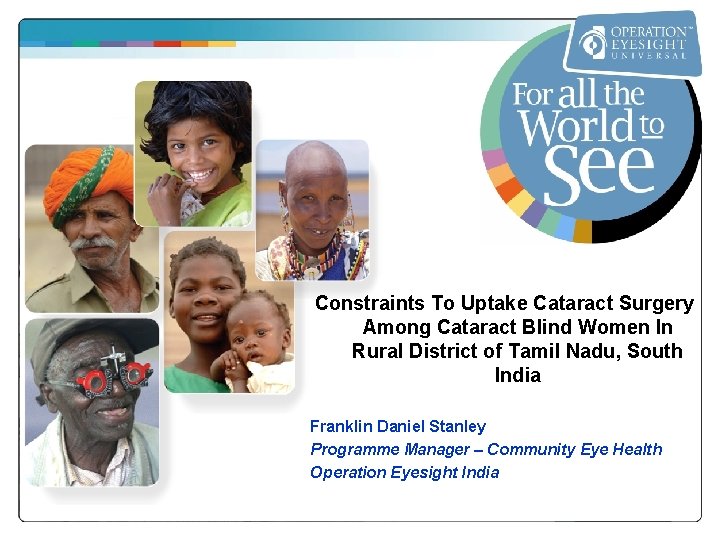 Constraints To Uptake Cataract Surgery Among Cataract Blind Women In Rural District of Tamil
