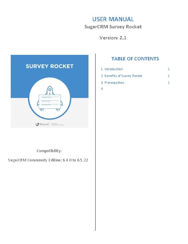 USER MANUAL Sugar. CRM Survey Rocket Version: 2. 1 TABLE OF CONTENTS 1. Introduction