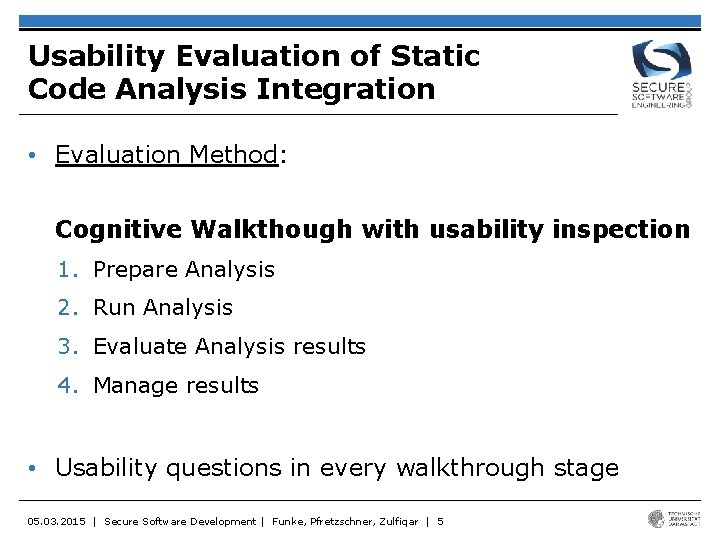 Usability Evaluation of Static Code Analysis Integration • Evaluation Method: Cognitive Walkthough with usability