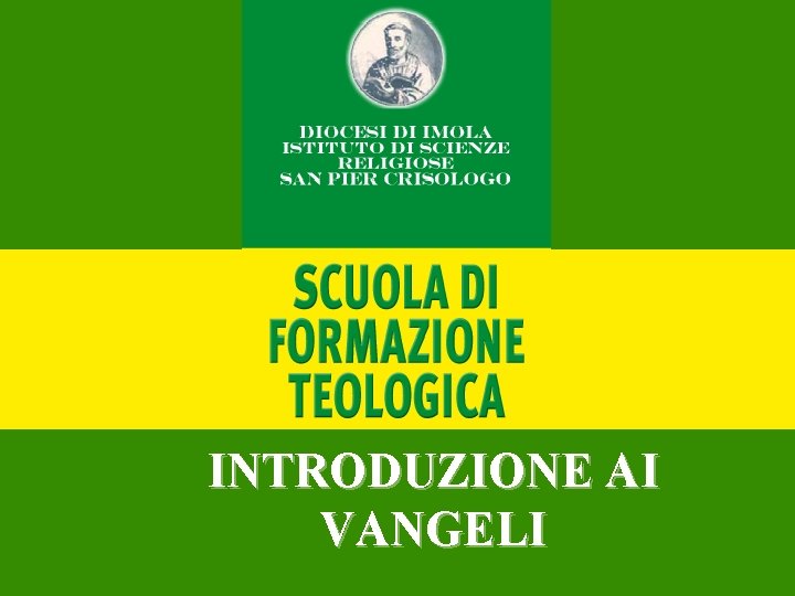 INTRODUZIONE AI VANGELI 