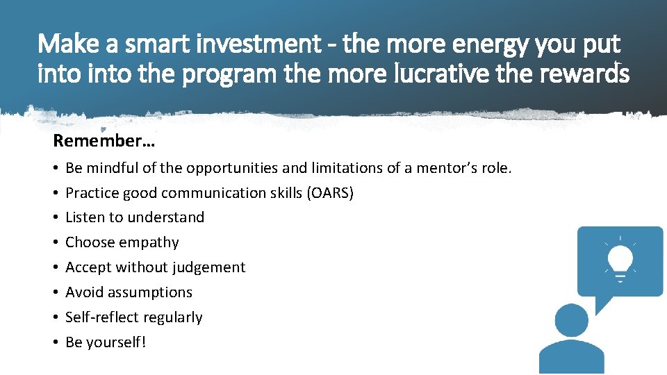 Make a smart investment - the more energy you put into the program the