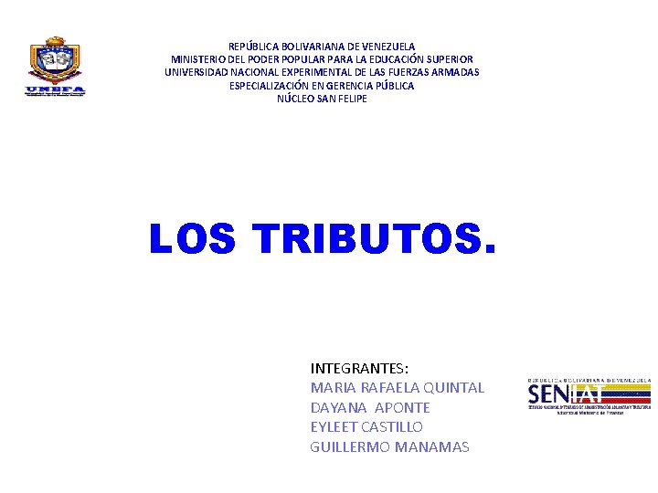 REPÚBLICA BOLIVARIANA DE VENEZUELA MINISTERIO DEL PODER POPULAR PARA LA EDUCACIÓN SUPERIOR UNIVERSIDAD NACIONAL