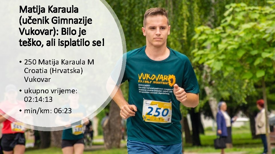 Matija Karaula (učenik Gimnazije Vukovar): Bilo je teško, ali isplatilo se! • 250 Matija