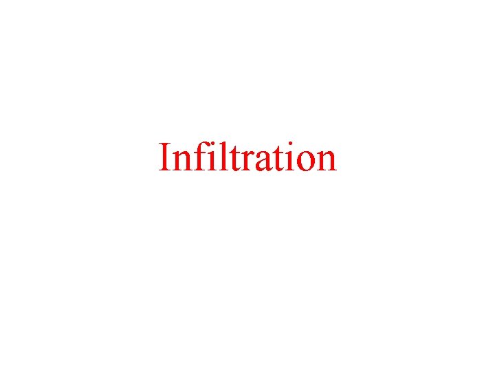 Infiltration 