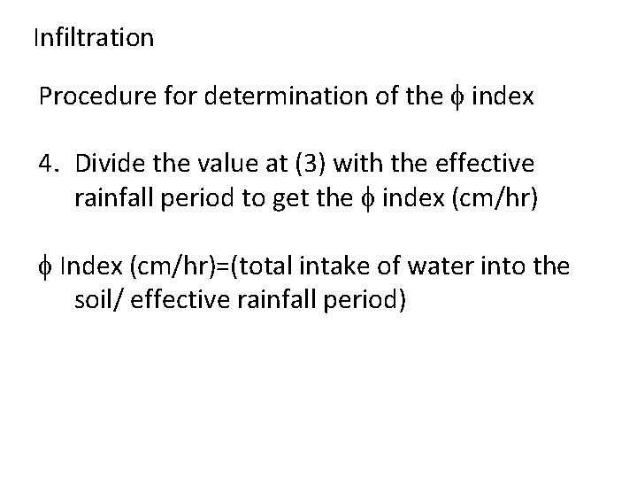 Infiltration Procedure for determination of the index 4. Divide the value at (3) with